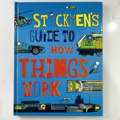 Stickmen s Guide to How Things Work Hardcover Educational STEM Book