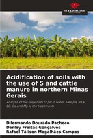 Dilermando Dourado Pacheco (U. A.) | Acidification Of Soils With The Use Of S...