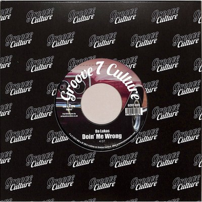 Da Lukas / DOIN ME WRONG / GOOD MAN (7 INCH) / Groove Culture Seven / GCV7009 /
