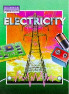 Wissenschaftsprojekte: Elektrizität, Pinna, Simon De