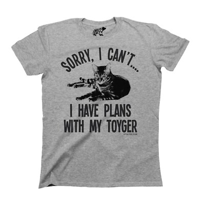 Sorry I Have Plans With My TOYGER Cat T-Shirt Mens Womens Cats Lady Gift Xmas