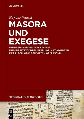 Masora und Exegese by Kay Joe Petzold - 9783110627060