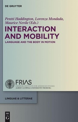 Pentti Haddington Interaction and Mobility (Gebundene Ausgabe) (US IMPORT)
