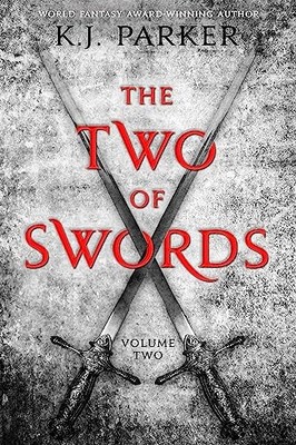 The Two of Swords: Volume Two by K. J. Parker 9781841499284 NEW
