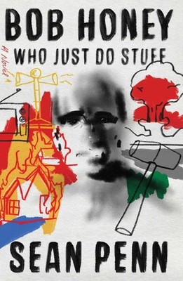 Bob Honey Who Just Do Stuff | Sean Penn | 2018 | englisch