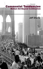Jeff Shantz Commonist Tendencies (Paperback)