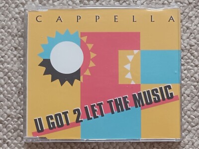 CAPPELLA - U GOT 2 LET THE MUSIC - Maxi CD - 5 Tracks - 1993 - ZYX