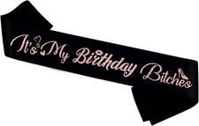 It'S My Birthday Bitches Sash,Rose Gold Foil Black Birthday Sash for Women and G
