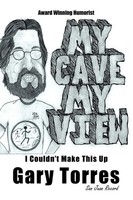 Gary Torres | My Cave My View | Taschenbuch | Englisch (2011) | Authorhouse