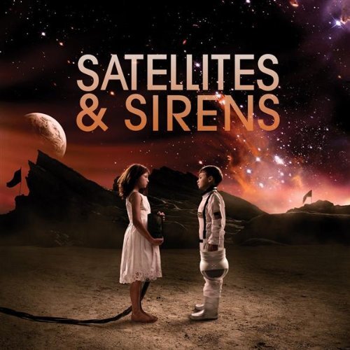 Satellites & Sirens Satellites & Sirens (CD)