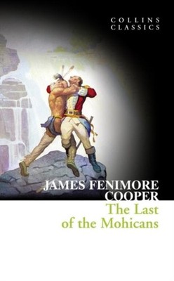 The Last of the Mohicans James Fenimore Cooper