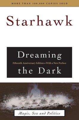 Dreaming the Dark | Starhawk | englisch