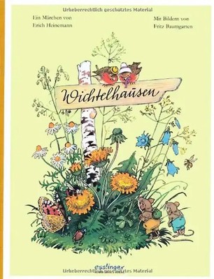 Wichtelhausen: Ein Märchen - Heinemann, Erich