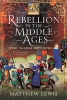 Matthew Lewis | Rebellion In The Middle Ages | Buch | Englisch (2022) | Gebunden