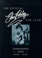 The Official Elvis Presley, 1935-1977: Fan Club Commemorative Al