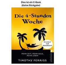 Timothy Ferriss Die 4-Stunden-Woche: Mehr Zei...