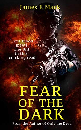 Fear of the Dark By James E Mack