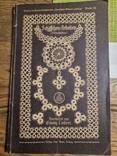 Antikes Handarbeitsbuch 1917 Frivolitäten Tatting Emmy Liebert Beyer