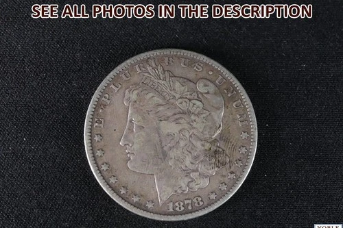 NobleSpirit (JL) 1878 Morgan Silver Dollar VF Very Fine