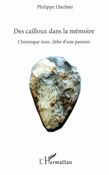 Philippe Lherbier | Des Cailloux Dans La MéMoire | Taschenbuch | FranzöSisch-image