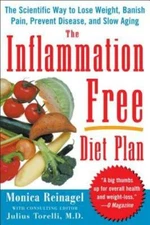 The Inflammation-Free Diet Plan - Paperback By Reinagel, Monica - GOOD