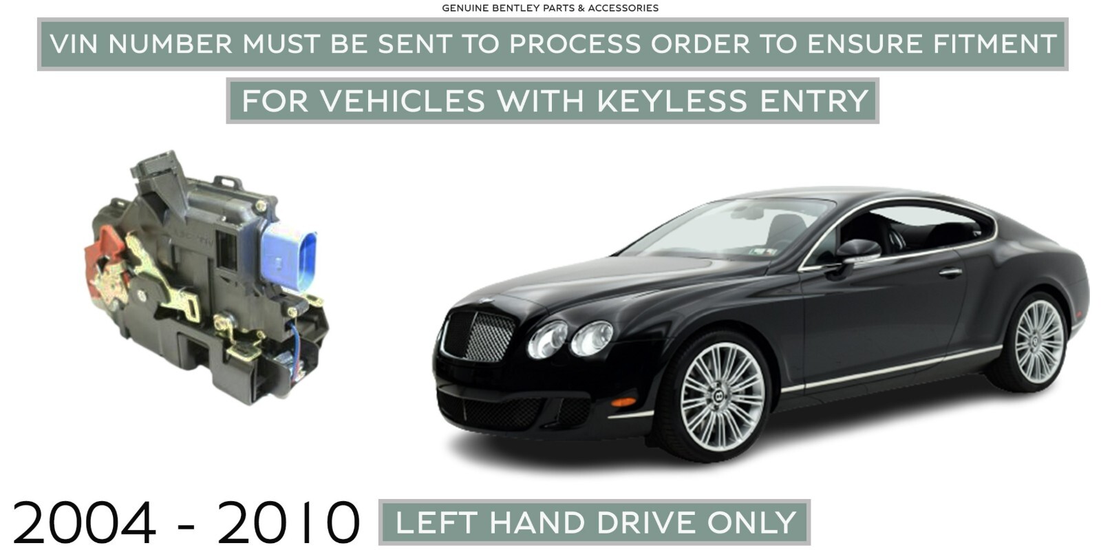 2004-2010 Genuine Bentley CONTINENTAL GT  LEFT/ DRIVER Door Latch Keyless Entry