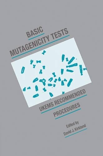 Basic Mutagenicity Tests by David J. Kirkland - 9780521019057