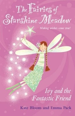 Ivy and the Fantastic Friend by Kate Bloom (Paperback, 2006)