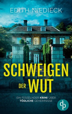 Edith Niedieck | Schweigen der Wut | Taschenbuch | Deutsch (2024) | 372 S.