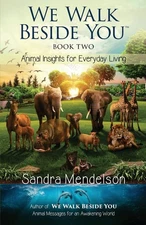 We Walk Beside You: Animal Insights for Everyday Living