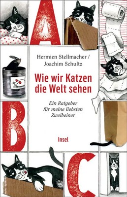Wie wir Katzen die Welt sehen | Ein Ratgeber für meine liebsten Zweibeiner