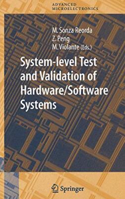 System-level Test and Validation of Hardware/Software Systems (Springer Serie-,
