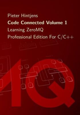 Code Connected Volume 1: Learning Zeromq