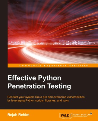 Effective Python Penetration Testing Rejah Rehim Taschenbuch Englisch 2016