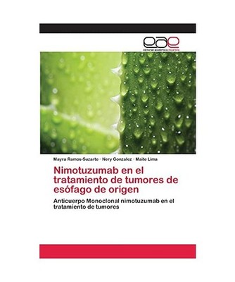 Nimotuzumab en el tratamiento de tumores de esófago de origen: Anticuerpo Monoc