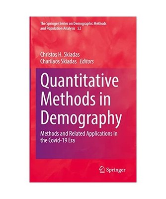 Quantitative Methods in Demography: Methods and Related Applications in the Covi