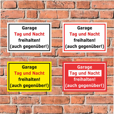 Schild Garage Tag und Nacht freihalten - auch gegenüber Parkverbot -  4 Größen