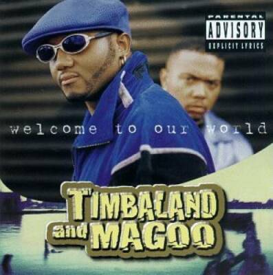 Welcome to Our World - Audio CD By Timbaland and Magoo - GOOD