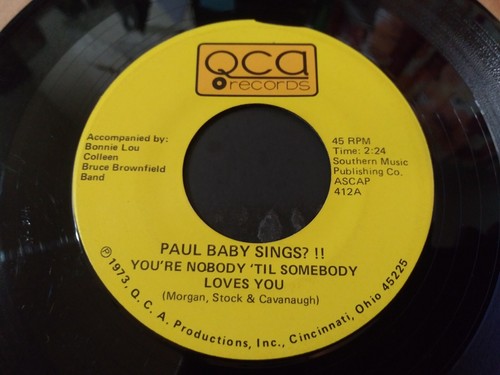 Paul Baby "Sings ? !!" - You're Nobody 'Til Someone QCA Record & Pic Sleeve 1973 - Foto 4 di 5