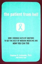 The Patient From Hell: How I Worked with My Doctors to Get the Best of Mo - GOOD