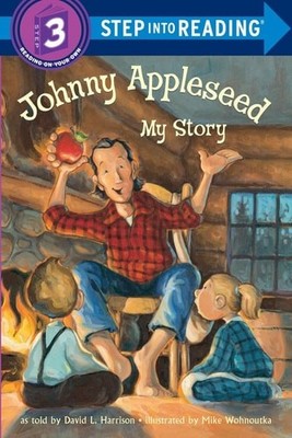 Johnny Appleseed: My Story (Step-Into-Reading, Step 3) by Harrison, David L., Ac