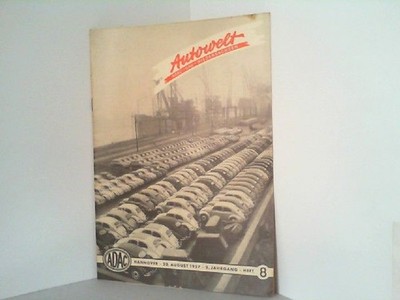 Autowelt. Heft 8 / 9. Jahrgang, August 1957. Organ des ADAC - Gau Niedersachsen.