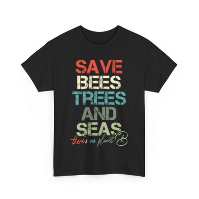 Save Bees Seas And Trees T-Shirt, Bees Lover Environment Nature Women Men Shirt