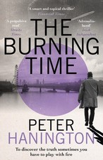 The Burning Time (William Carver Novels). Hanington 9781529305296 New**