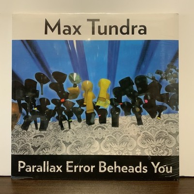 Max Tundra - Parallax Error Beheads You, Vinyl LP NEW SEALED!