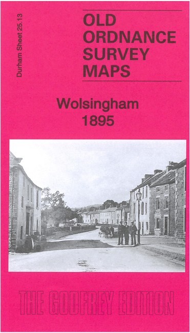 Wolsingham 1895  County Durham Sheet 25.13 by Alan Godfrey