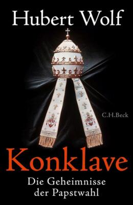 Konklave | Hubert Wolf | 2024 | deutsch