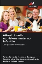 Attualit nella nutrizione materno-infantile by Rafaella Maria Monteiro Sampaio (