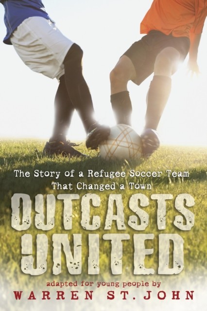 Outcasts United by Warren St. John (Paperback Book)