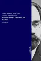 Margaret Howitt | Friedrich Overbeck : Sein Leben Und Schaffen | Taschenbuch